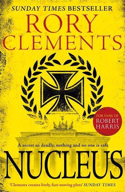 Cover: 9781785764523 | Nucleus | a gripping spy thriller | Rory Clements | Taschenbuch | 2018