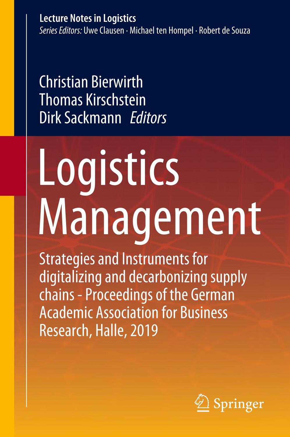 Cover: 9783030298203 | Logistics Management | Christian Bierwirth (u. a.) | Buch | xi | 2019