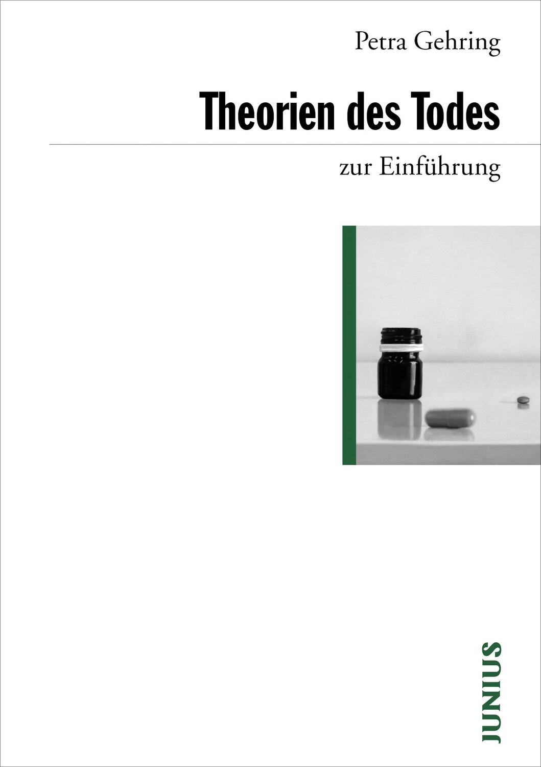 Cover: 9783885066767 | Theorien des Todes zur Einführung | Petra Gehring | Taschenbuch | 2010
