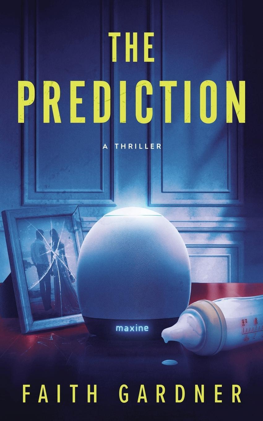 Cover: 9798988910817 | The Prediction | Gardner | Taschenbuch | The Jolvix Episodes | 2022