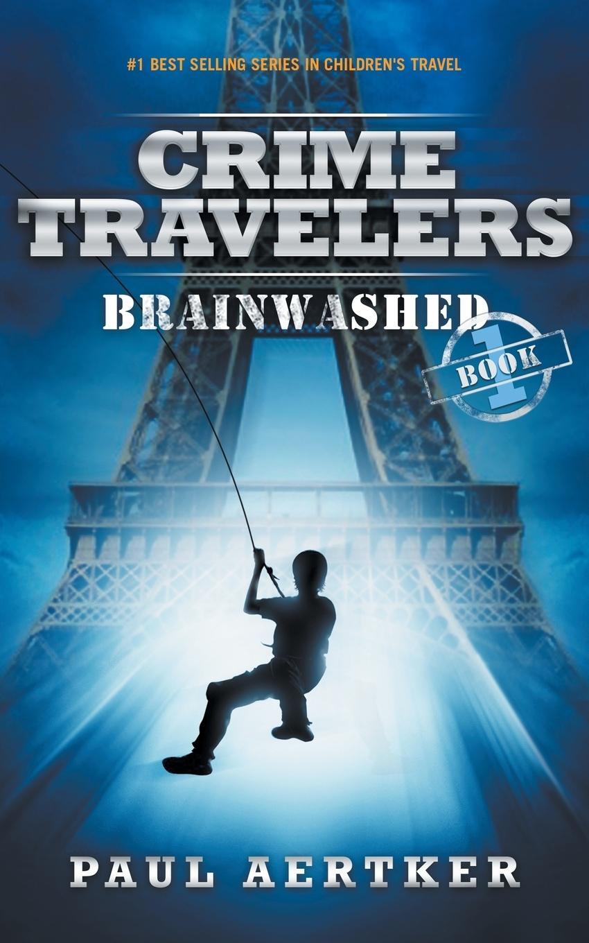 Cover: 9781940137117 | Brainwashed | Paul Aertker | Taschenbuch | Crime Travelers | Paperback