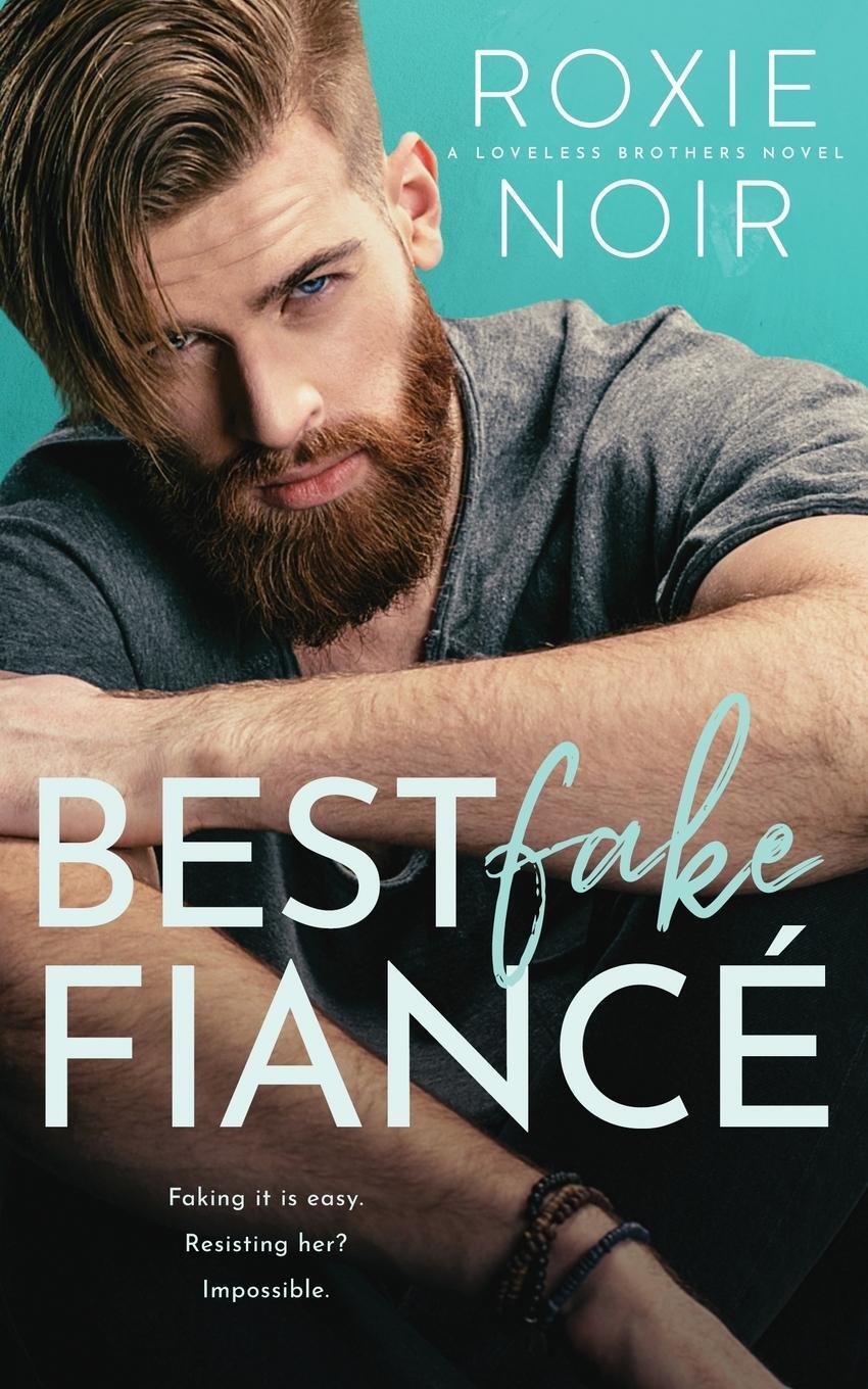 Cover: 9781735216027 | Best Fake Fiancé | A Single Dad Romance | Roxie Noir | Taschenbuch