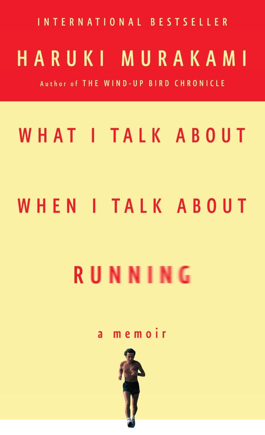 Cover: 9780307473394 | What I Talk About When I Talk About Running | A Memoir | Murakami
