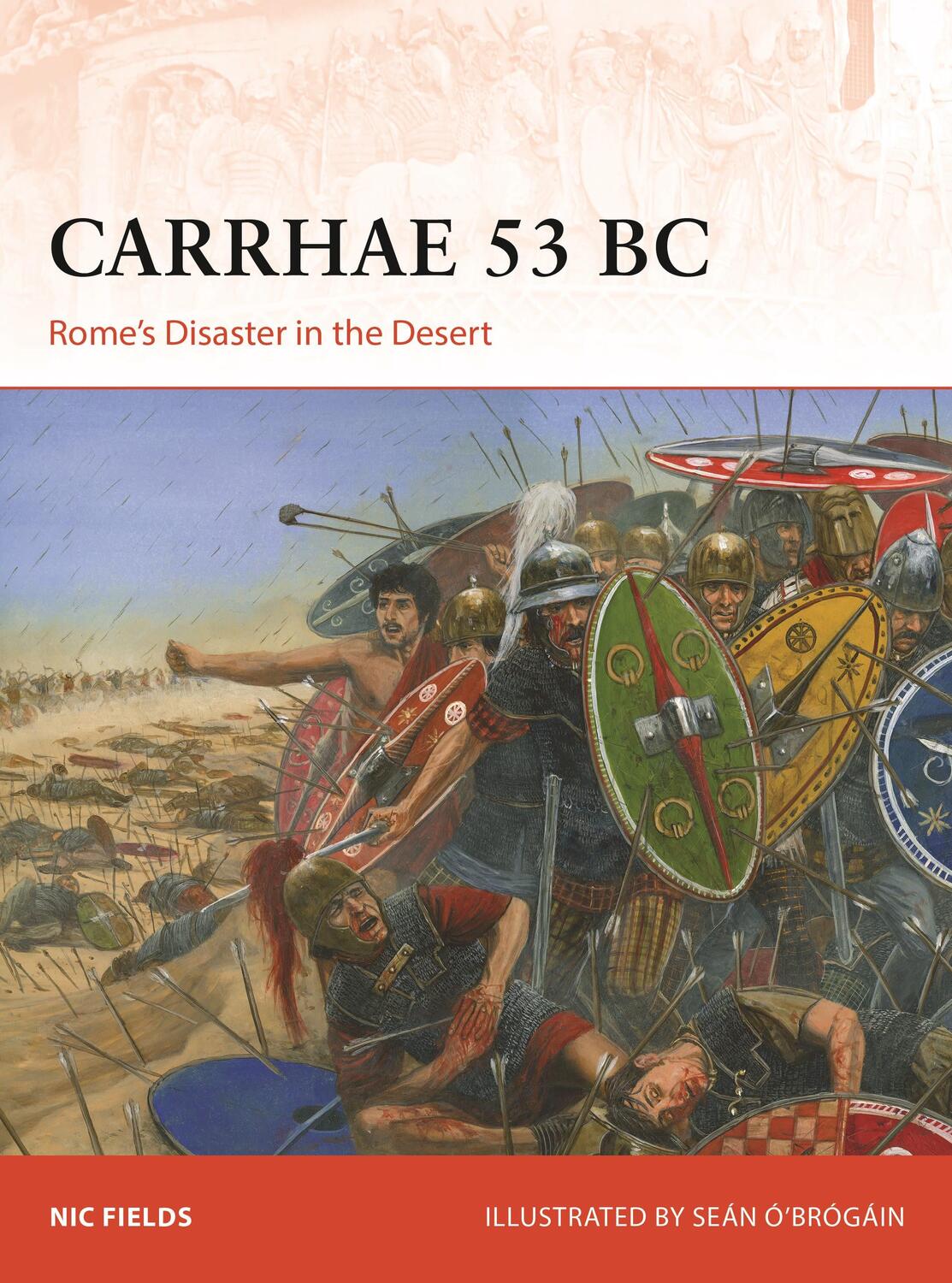Cover: 9781472849045 | Carrhae 53 BC | Rome's Disaster in the Desert | Nic Fields | Buch