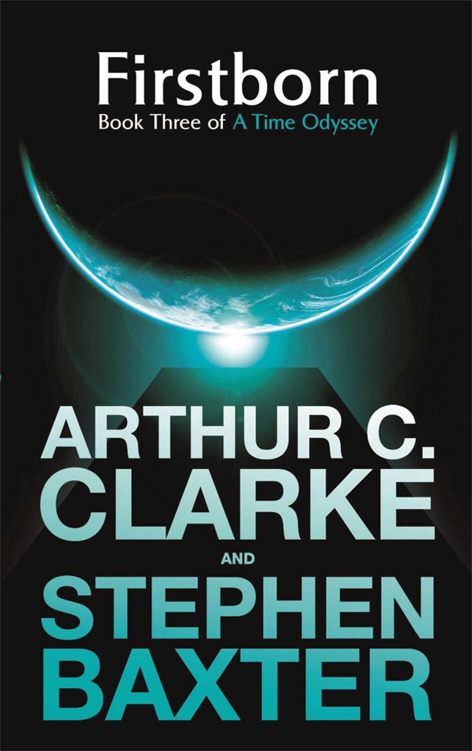 Cover: 9780575083417 | Firstborn | A Time Odyssey Book Three | Sir Arthur C. Clarke (u. a.)