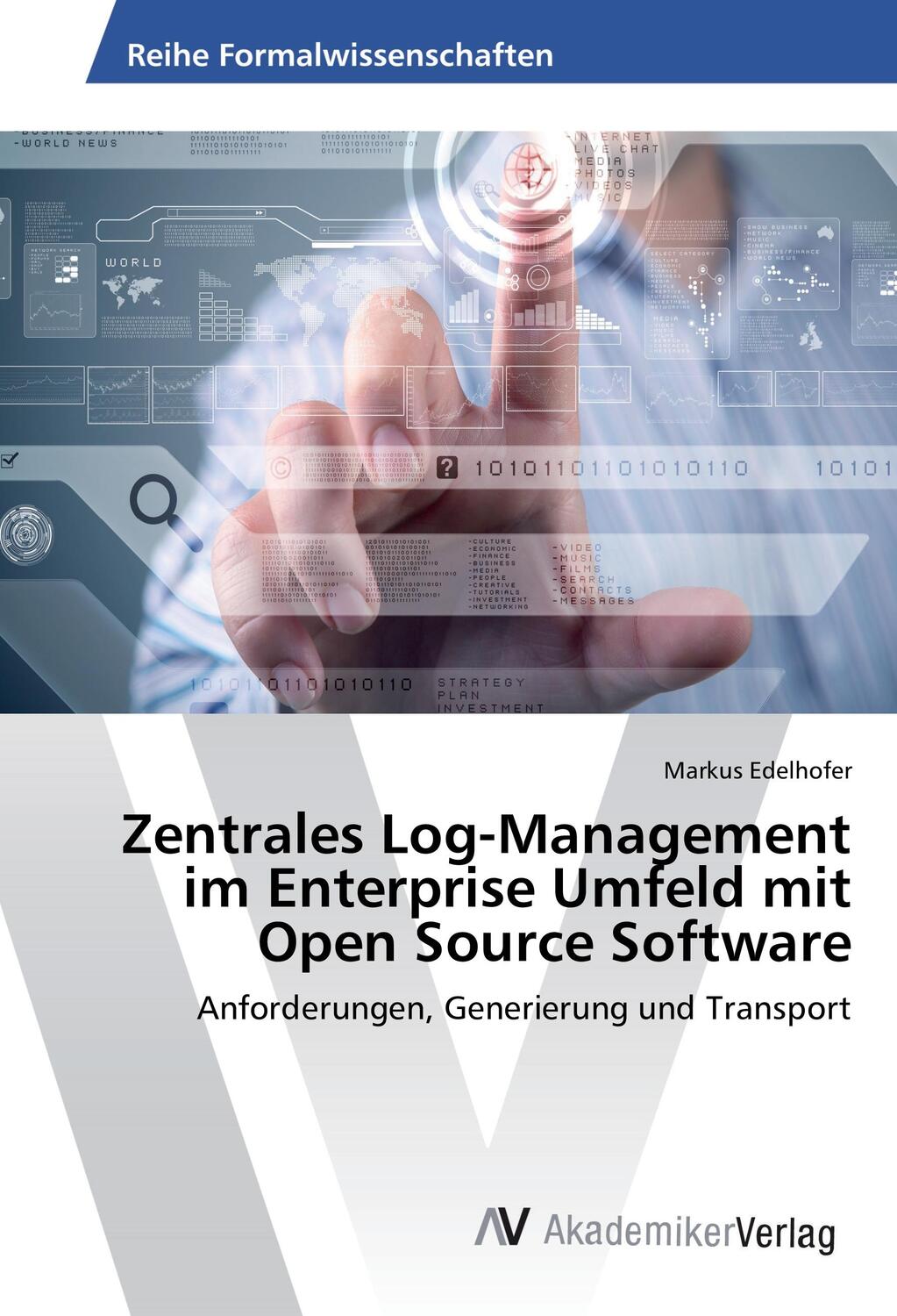 Cover: 9783639856460 | Zentrales Log-Management im Enterprise Umfeld mit Open Source Software