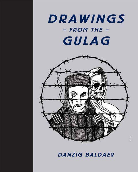 Cover: 9780956356246 | Danzig Baldaev: Drawings from the Gulag | Damon Murray (u. a.) | Buch