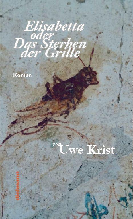 Cover: 9783866383661 | Elisabetta oder Das Sterben der Grille | Roman aus dem Süden Italiens