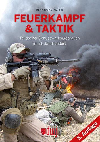 Cover: 9783936632712 | Feuerkampf und Taktik | Henning Hoffmann | Taschenbuch | 289 S. | 2014
