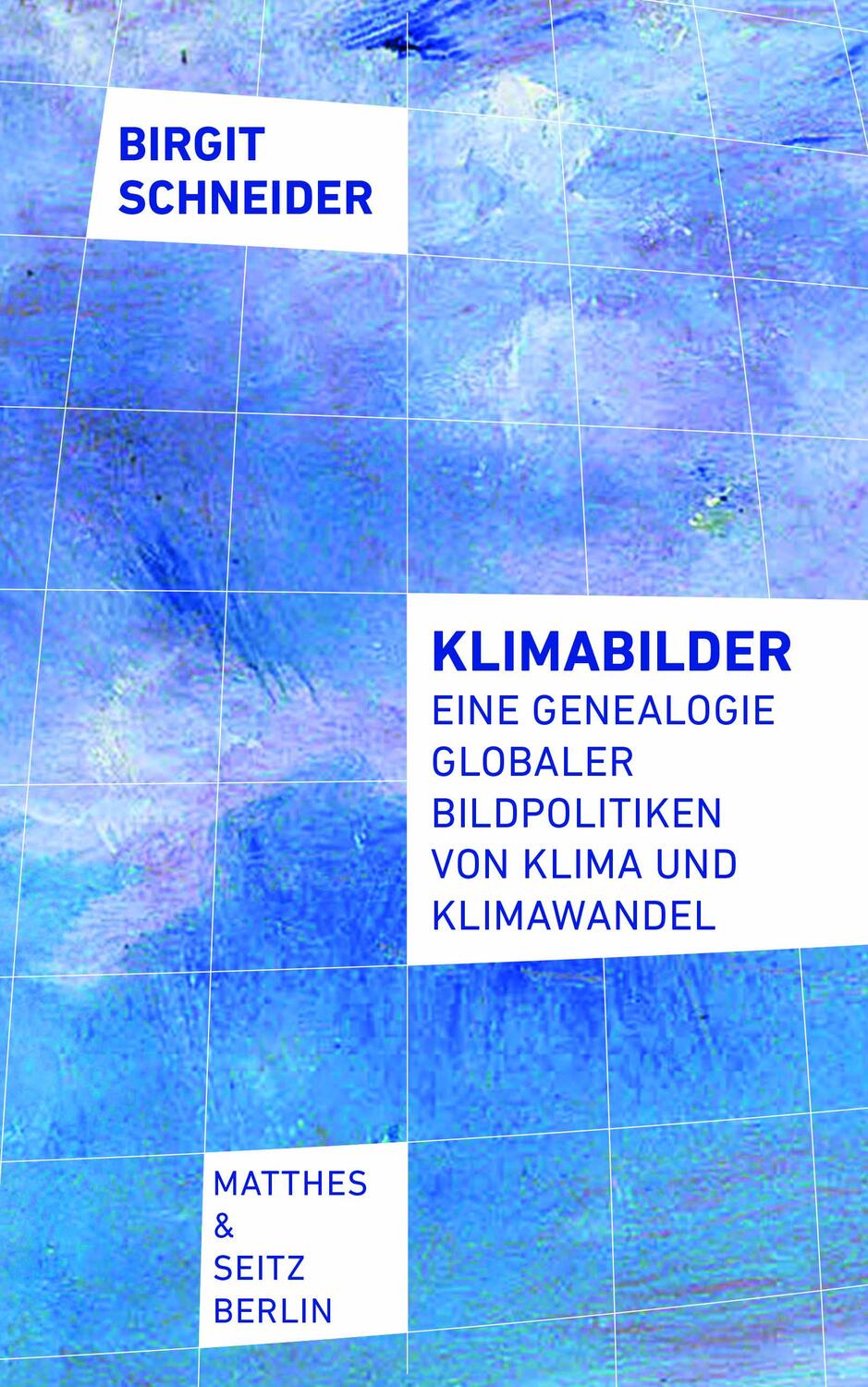 Cover: 9783751864053 | Klimabilder | Birgit Schneider | Taschenbuch | 462 S. | Deutsch | 2024