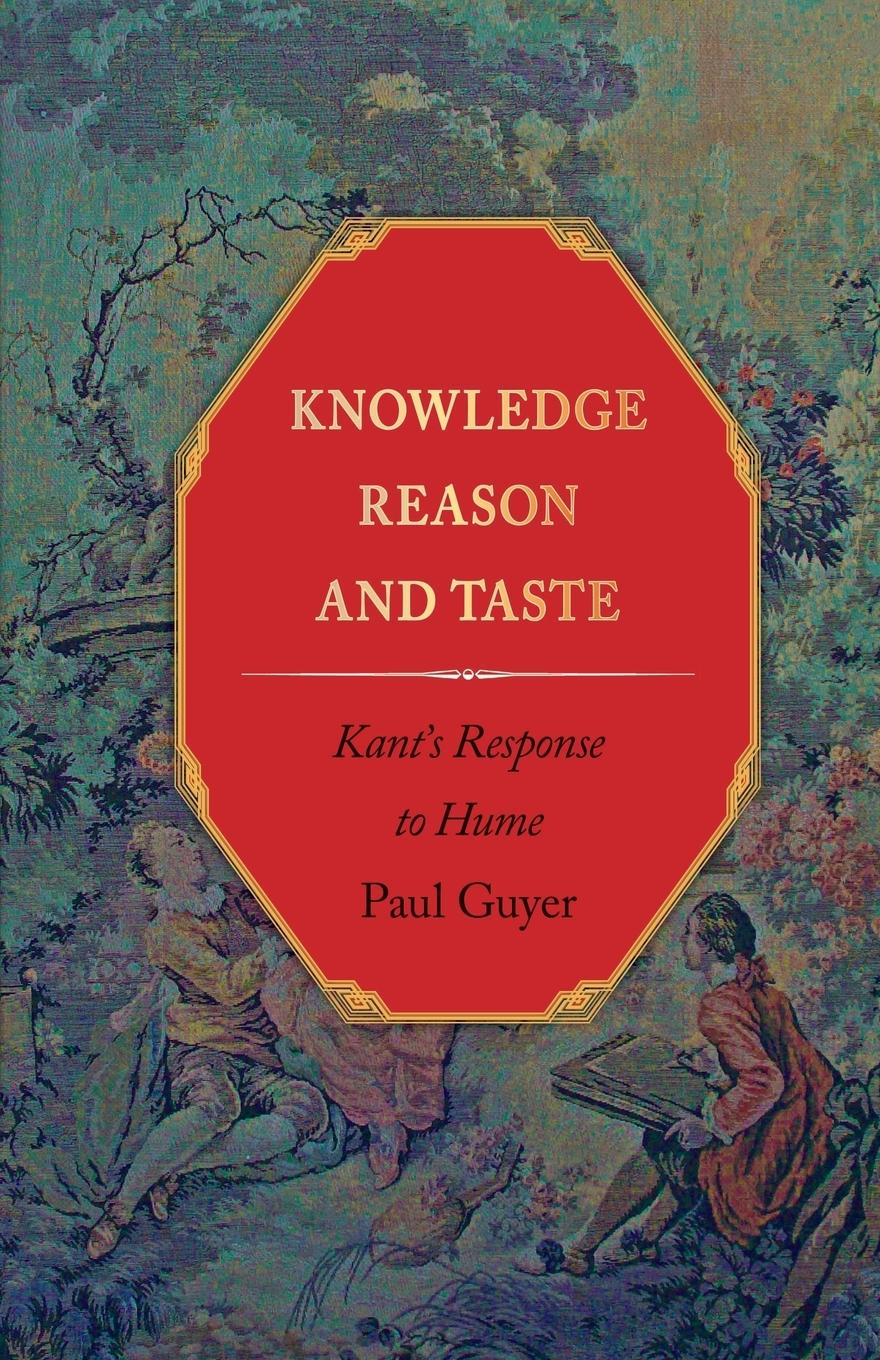 Cover: 9780691151175 | Knowledge, Reason, and Taste | Kant's Response to Hume | Paul Guyer