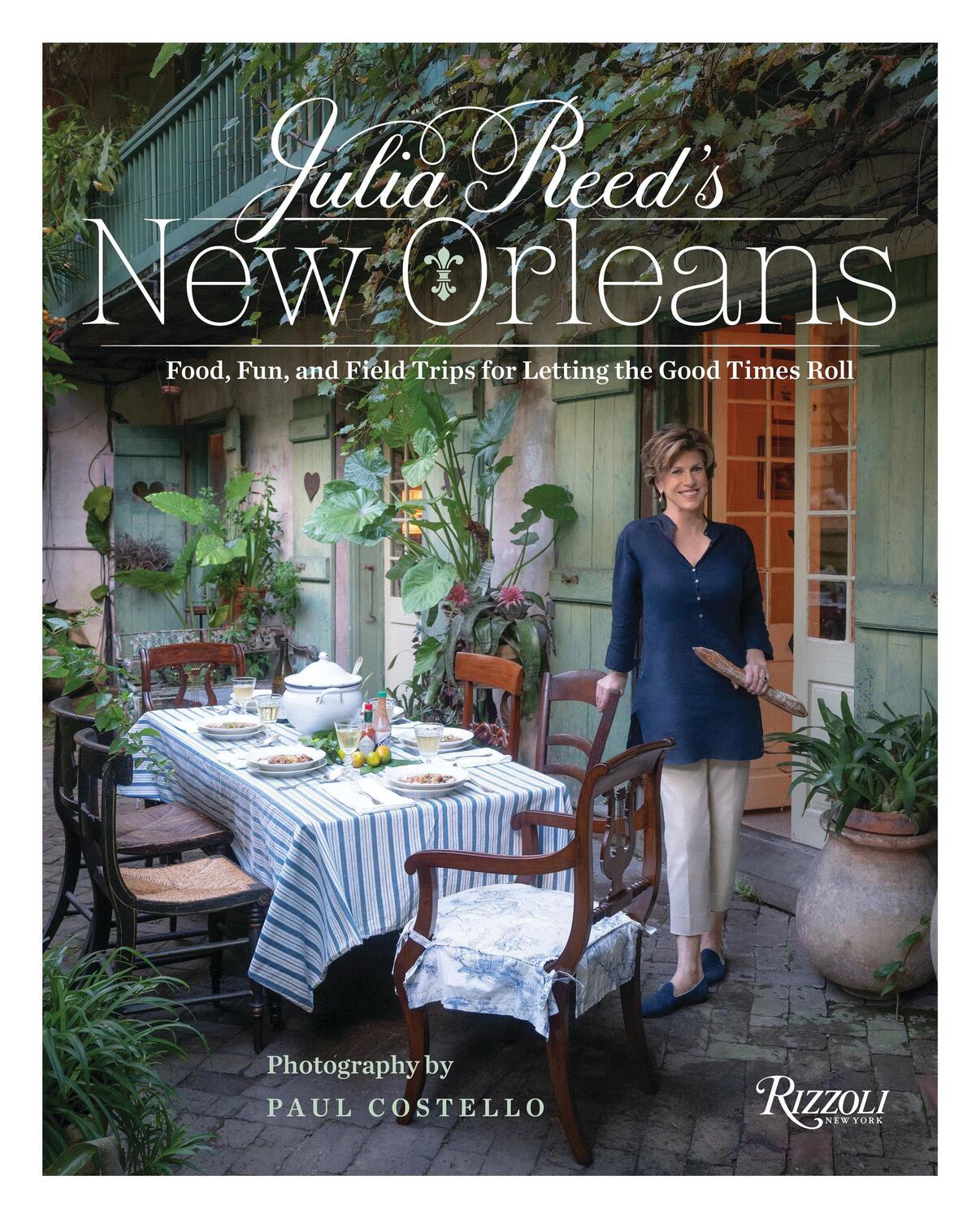 Cover: 9780847863648 | Julia Reed's New Orleans: Food, Fun, and Field Trips for Letting...