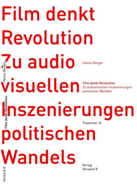 Cover: 9783947238064 | Film denkt Revolution | Hanno Berger | Taschenbuch | 280 S. | Deutsch