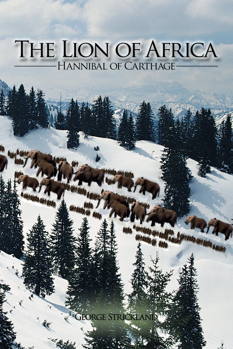 Cover: 9781438915098 | The Lion of Africa | Hannibal of Carthage | George Strickland | Buch