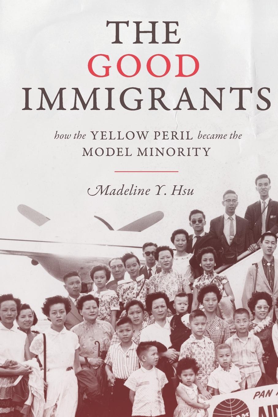 Cover: 9780691176215 | The Good Immigrants | How the Yellow Peril Became the Model Minority