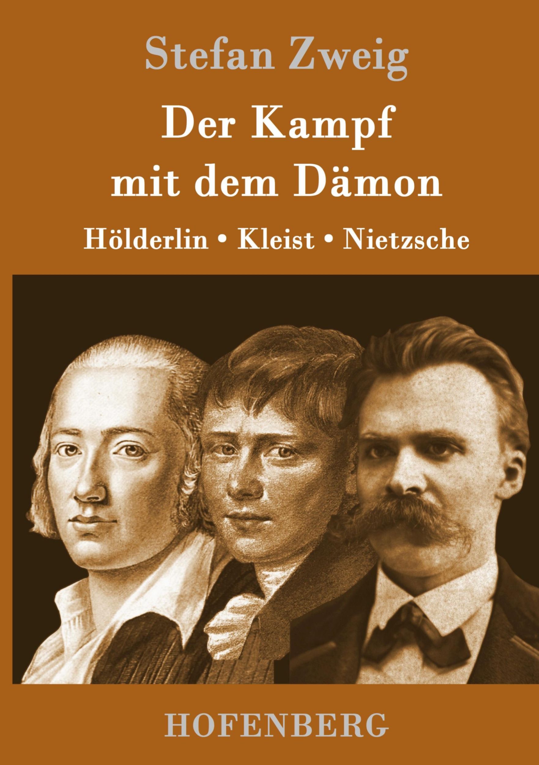 Cover: 9783843094252 | Der Kampf mit dem Dämon | Hölderlin, Kleist, Nietzsche | Stefan Zweig