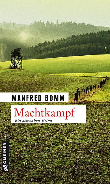 Cover: 9783839215159 | Machtkampf | Der 14. Fall für August Häberle | Manfred Bomm | Buch