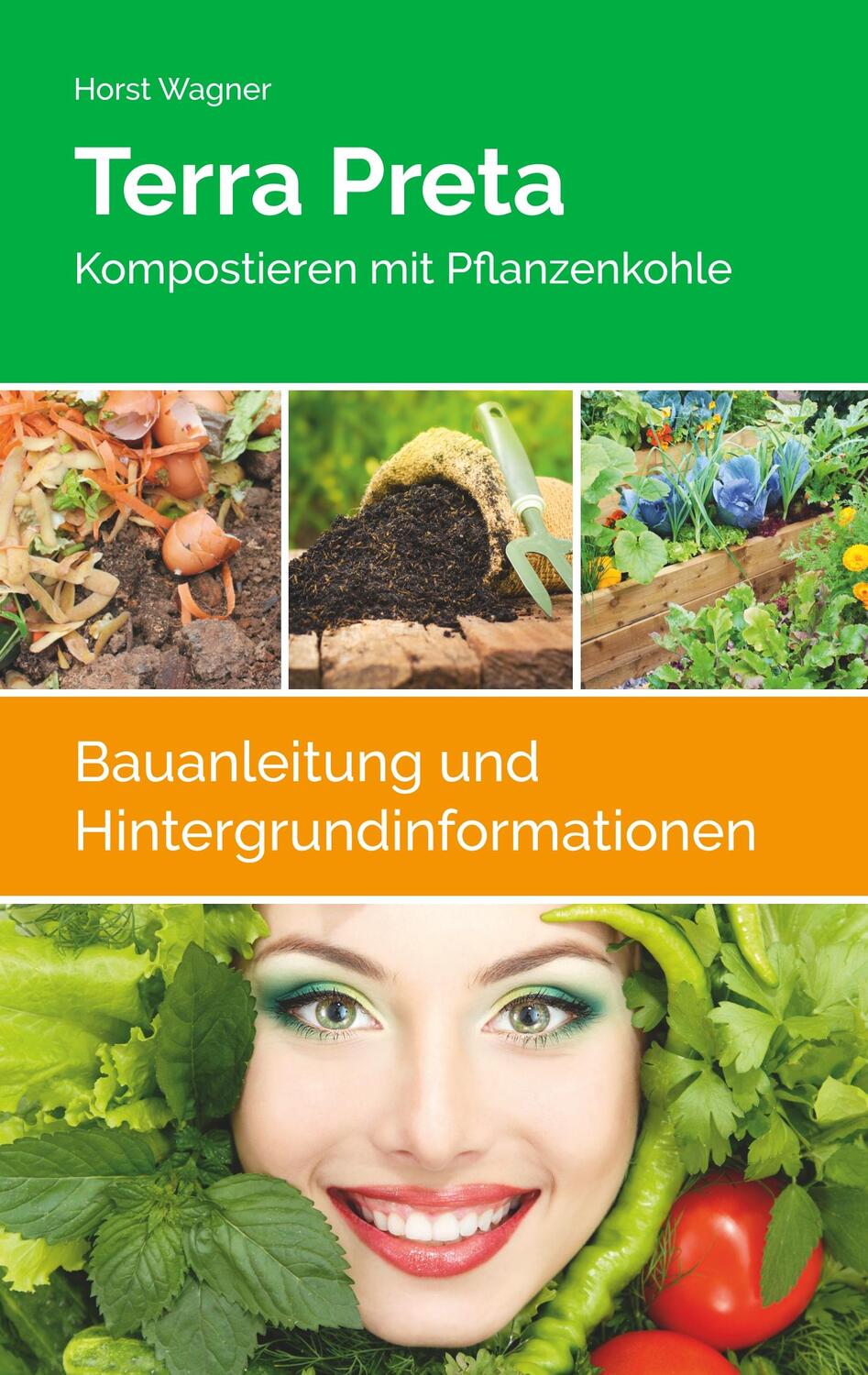 Cover: 9783749428175 | Terra Preta | Kompostieren mit Pflanzenkohle | Horst Wagner | Buch