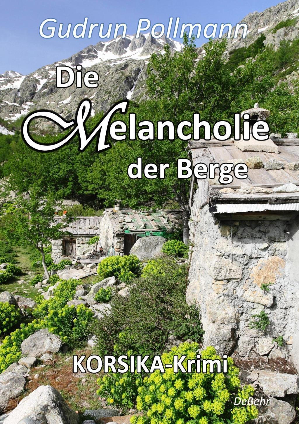 Cover: 9783957531353 | Die Melancholie der Berge - KORSIKA-Krimi | Gudrun Pollmann | Buch