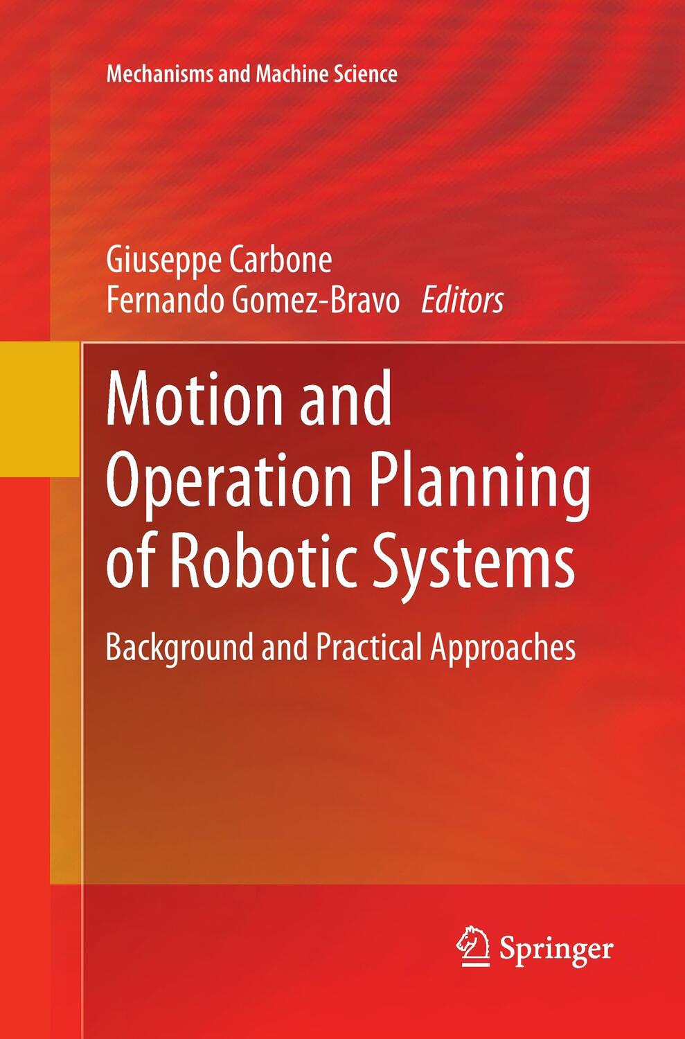 Cover: 9783319345215 | Motion and Operation Planning of Robotic Systems | Gomez-Bravo (u. a.)