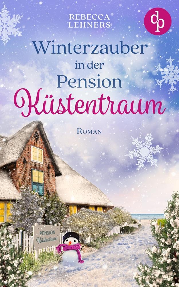 Cover: 9783987786952 | Winterzauber in der Pension Küstentraum | Rebecca Lehners | Buch