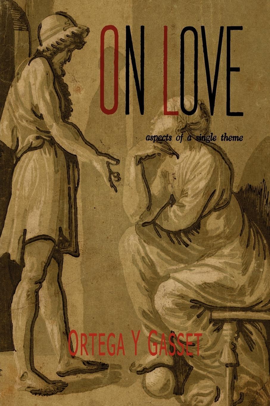 Cover: 9781614273387 | On Love | Aspects of a Single Theme | Jose Ortega Y. Gasset | Buch
