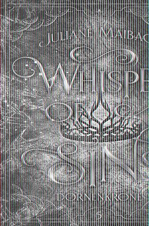 Cover: 9783985958696 | Whisper of Sins | Dornenkrone | Juliane Maibach | Buch | 420 S. | 2023