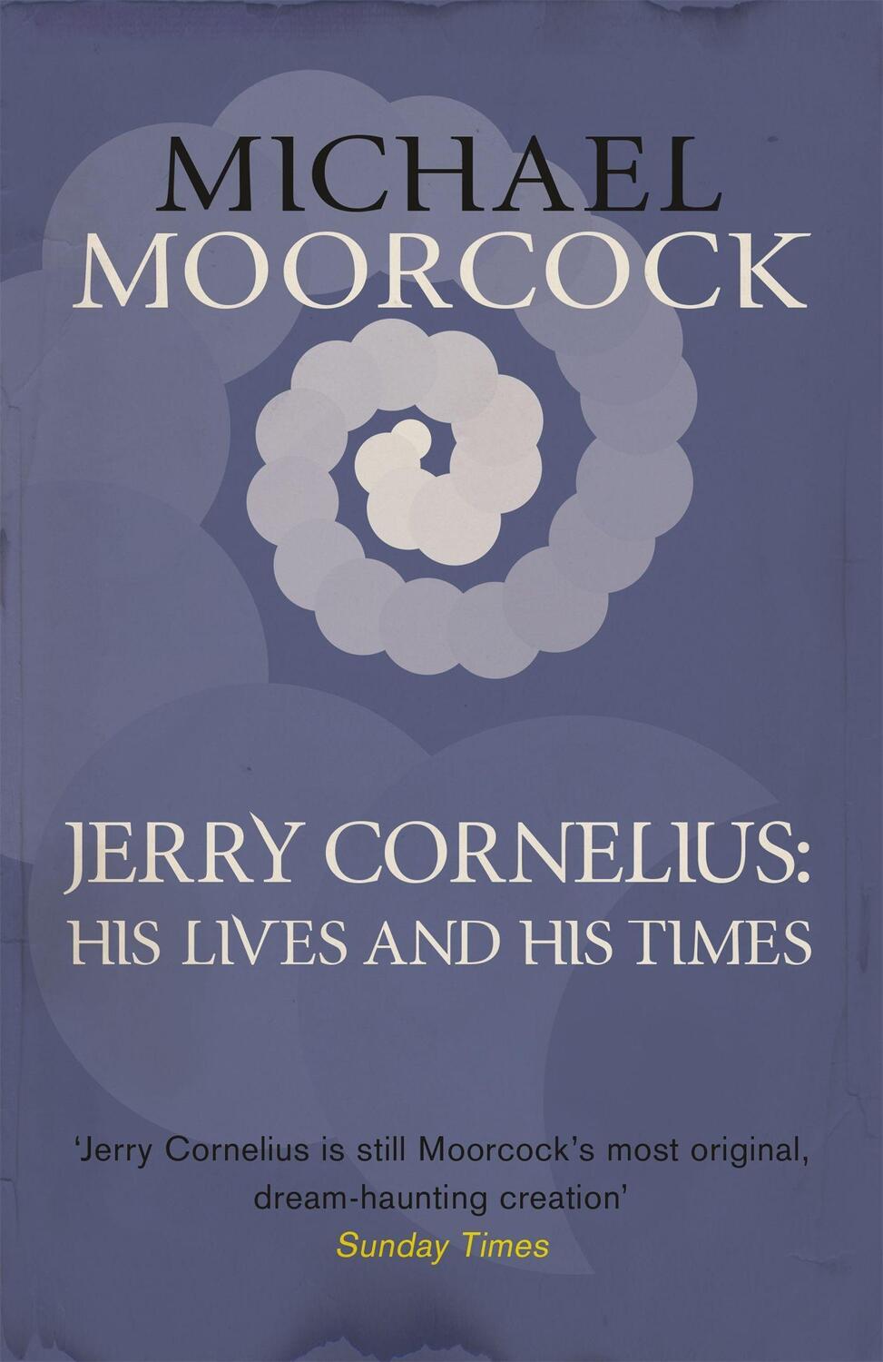 Cover: 9781473200722 | Jerry Cornelius: His Lives and His Times | Michael Moorcock | Buch