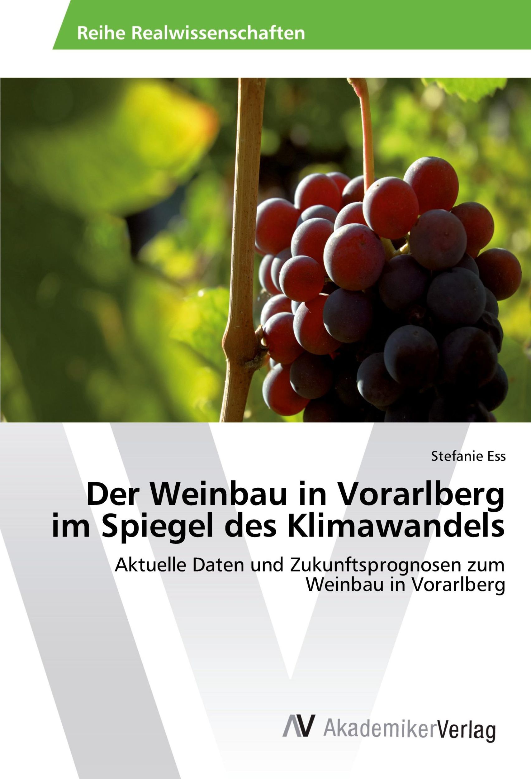 Cover: 9783330509092 | Der Weinbau in Vorarlberg im Spiegel des Klimawandels | Stefanie Ess