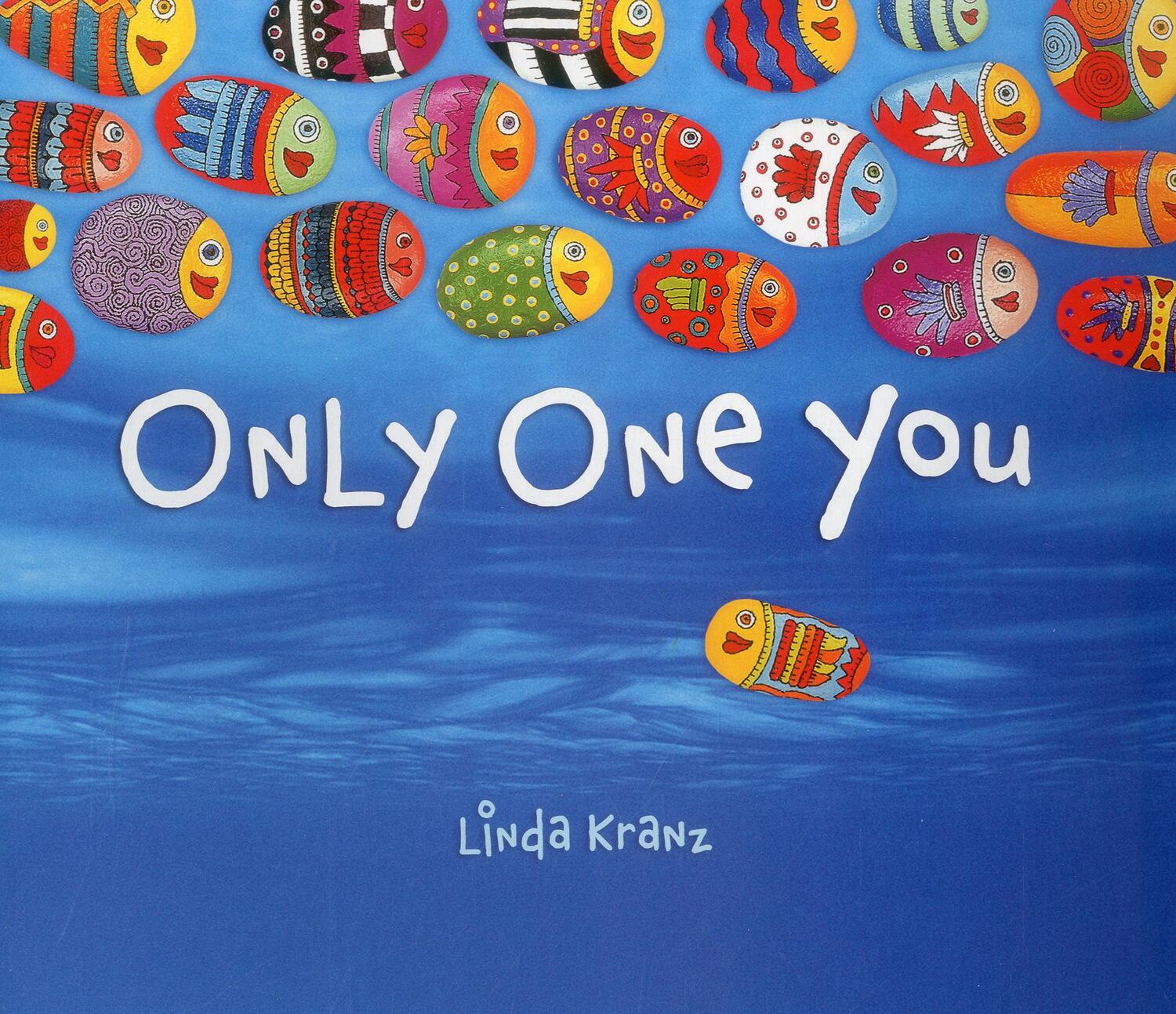Cover: 9781589797482 | Only One You | Linda Kranz | Buch | Papp-Bilderbuch | Englisch | 2013