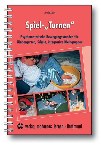 Cover: 9783808006528 | Spiel-"Turnen" | Ursula Kraus | Taschenbuch | Spiralbindung | Deutsch