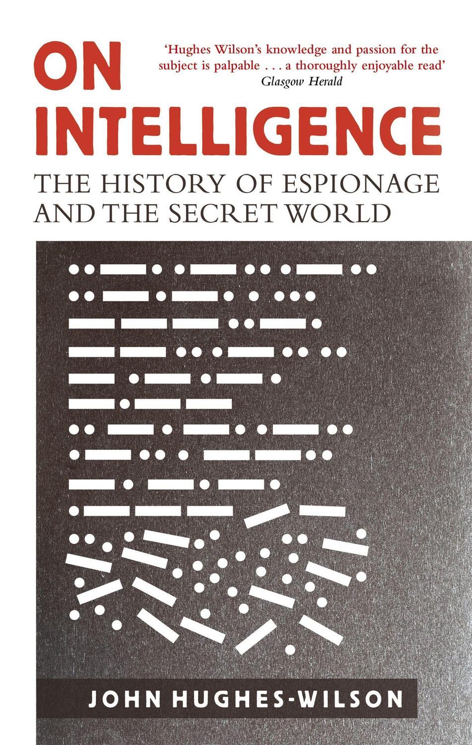 Cover: 9781472122070 | On Intelligence | The History of Espionage and the Secret World | Buch