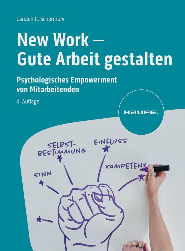 Cover: 9783648176290 | New Work - Gute Arbeit gestalten | Carsten C. Schermuly | Taschenbuch