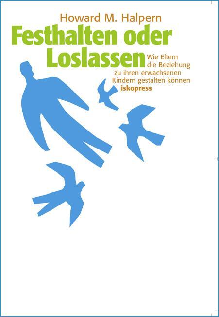 Cover: 9783894034122 | Festhalten oder Loslassen | Howard M. Halpern | Taschenbuch | Deutsch