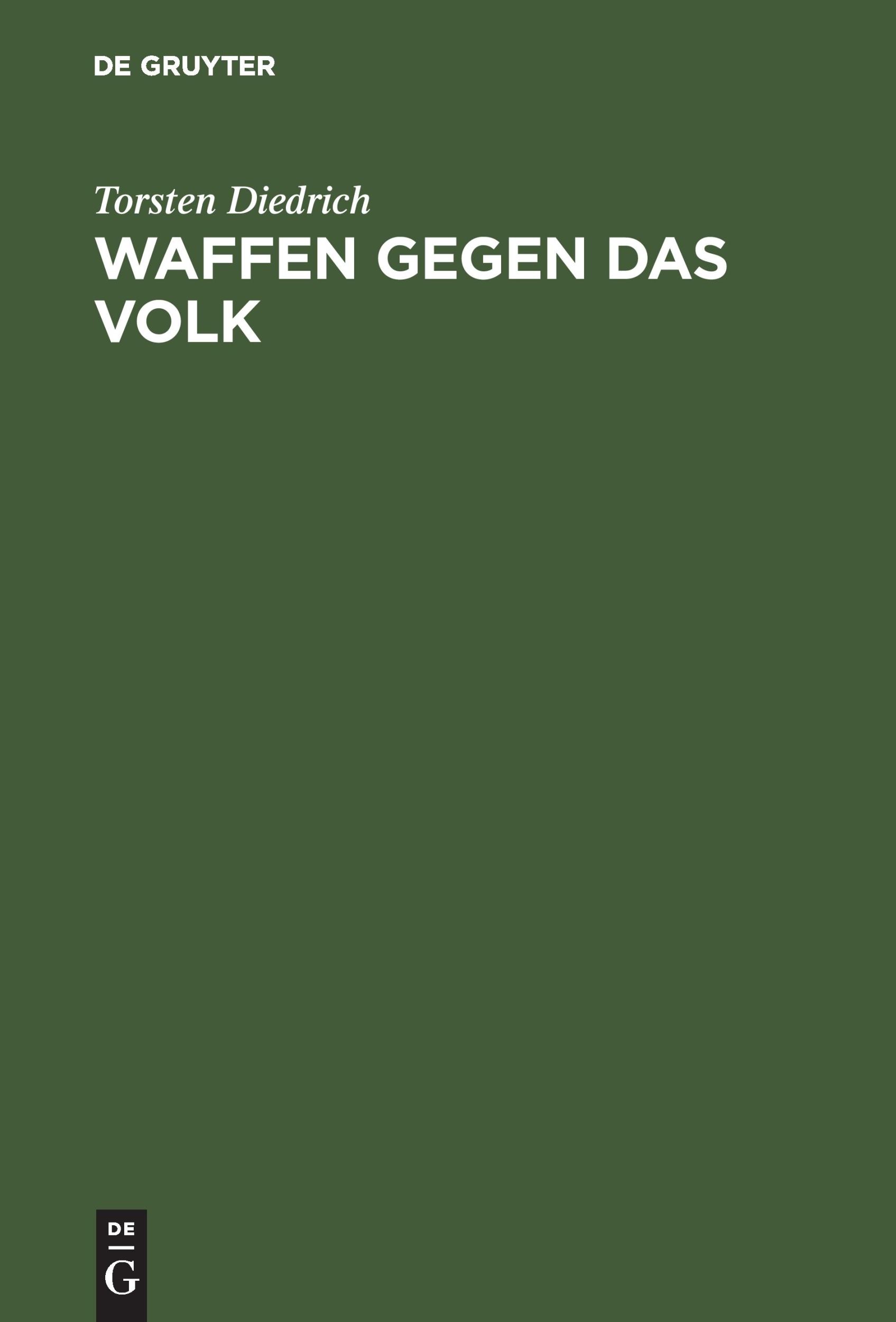 Cover: 9783486567359 | Waffen gegen das Volk | Der 17. Juni 1953 in der DDR | Diedrich | Buch