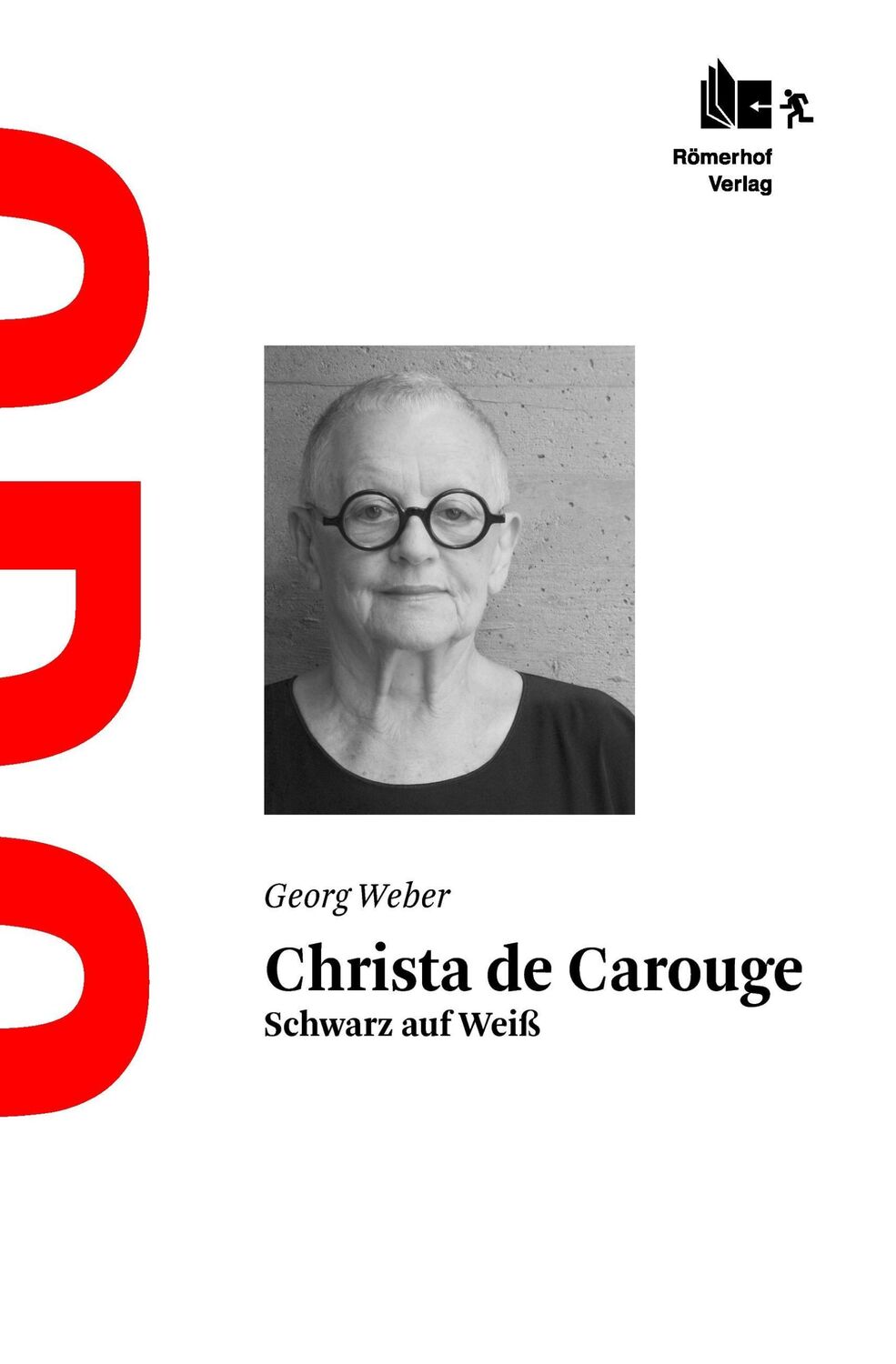 Cover: 9783905894219 | Christa de Carouge | Schwarz auf Weiss | Georg Weber | Buch | Gebunden