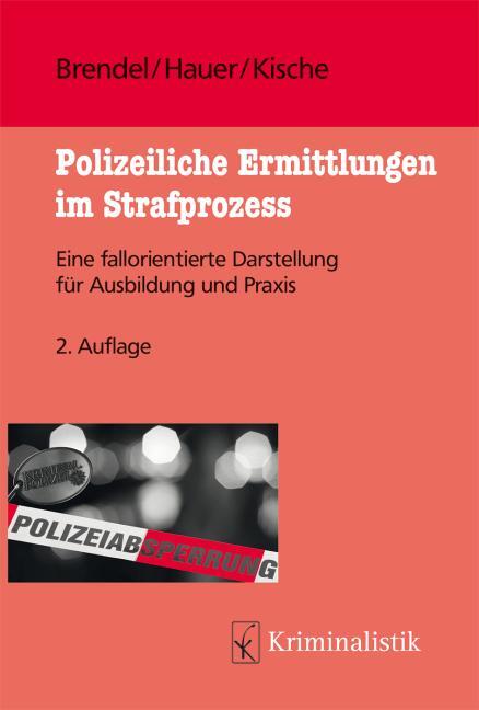 Cover: 9783783200522 | Polizeiliche Ermittlungen im Strafprozess | Eva Brendel (u. a.) | Buch