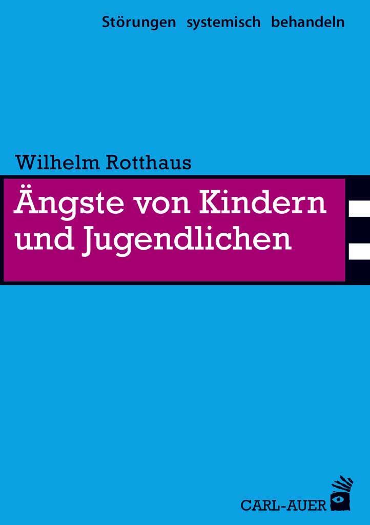 Cover: 9783849700690 | Ängste von Kindern und Jugendlichen | Wilhelm Rotthaus | Taschenbuch