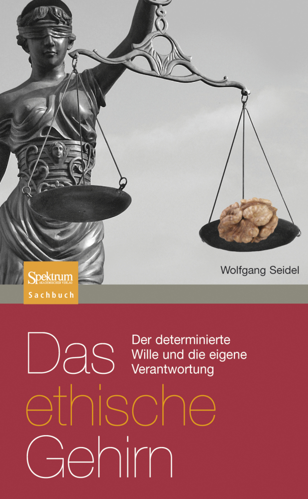 Cover: 9783827421265 | Das ethische Gehirn | Wolfgang Seidel | Taschenbuch | xxii | Deutsch