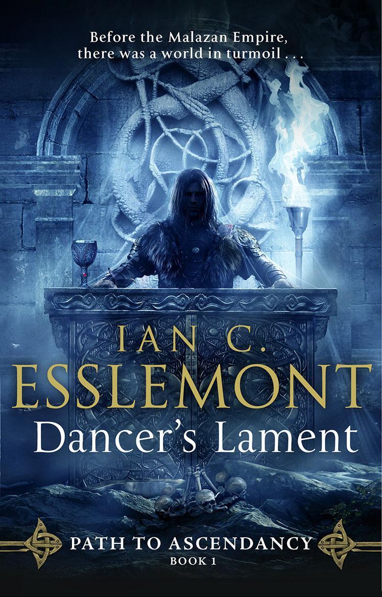 Cover: 9780857503541 | Dancer's Lament | Path to Ascendancy Book 1 | Ian C. Esslemont | Buch