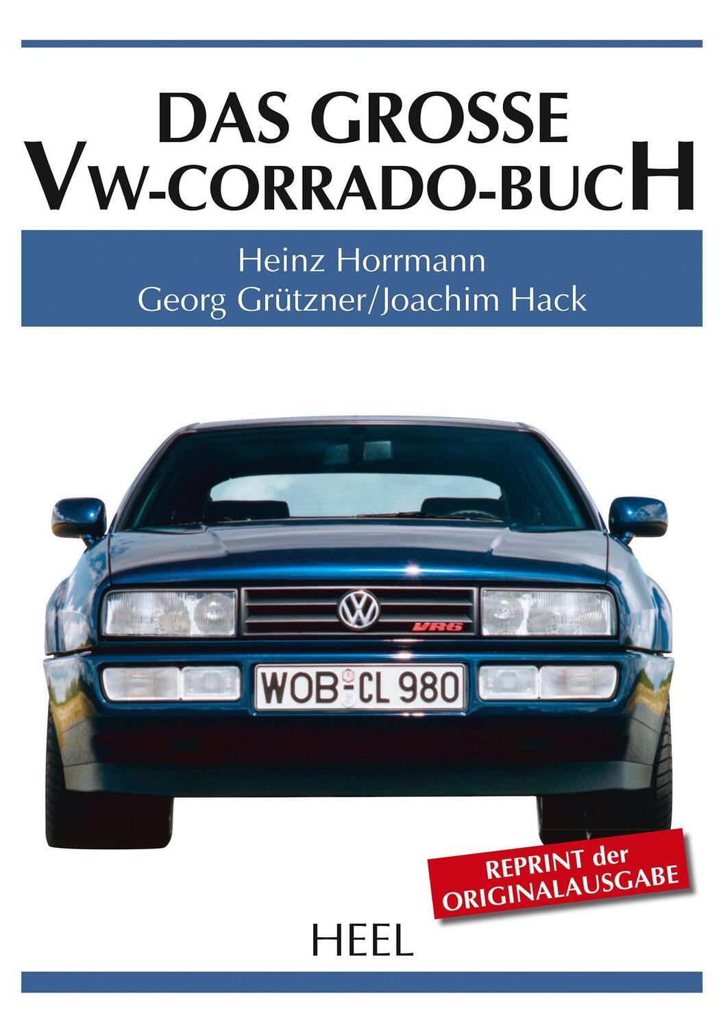Cover: 9783958431423 | Das große VW-Corrado-Buch | Heinz Horrmann (u. a.) | Buch | Deutsch