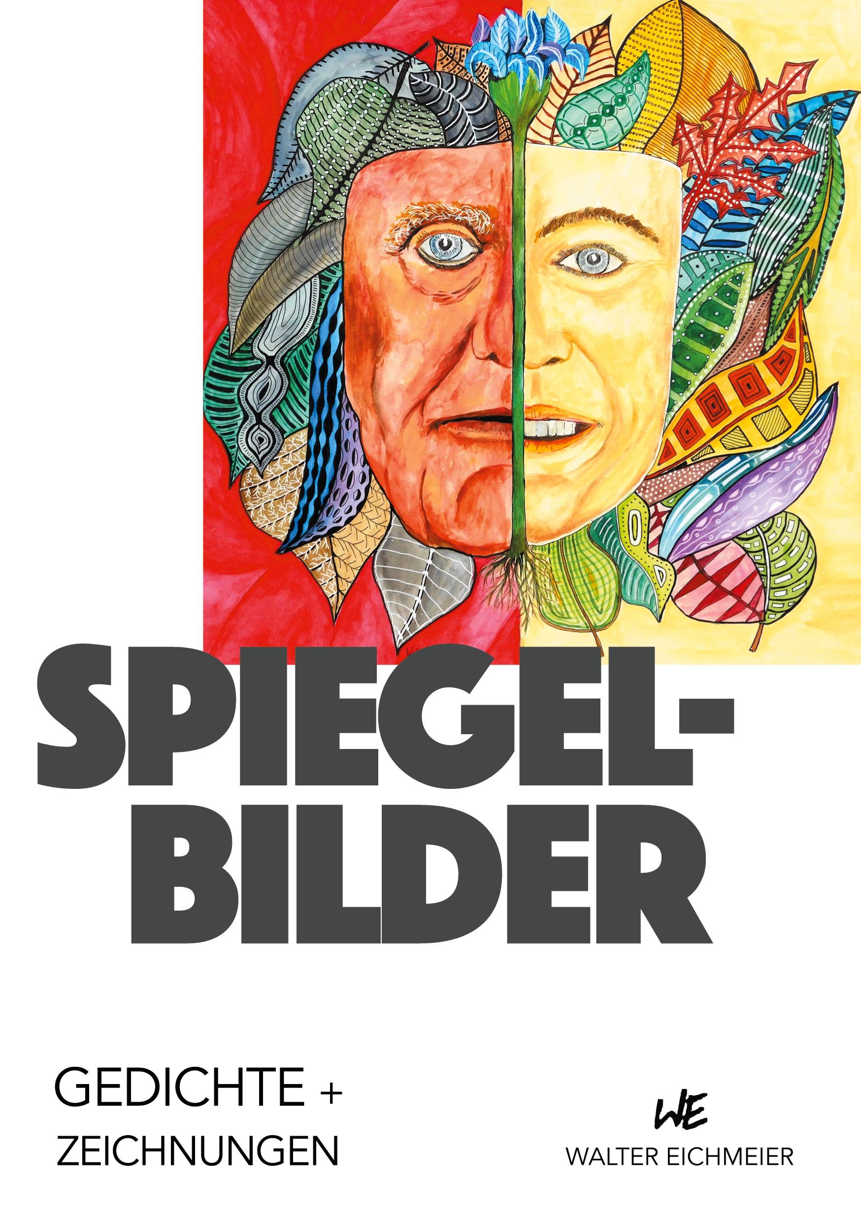 Cover: 9783751933056 | Spiegelbilder | Gedichte und Zeichnungen | Walter Eichmeier | Buch