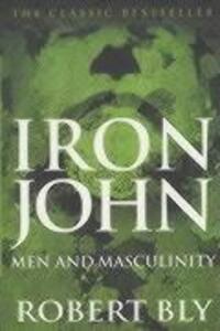 Cover: 9780712610704 | Iron John | A Book About Men | Robert Bly | Taschenbuch | Englisch
