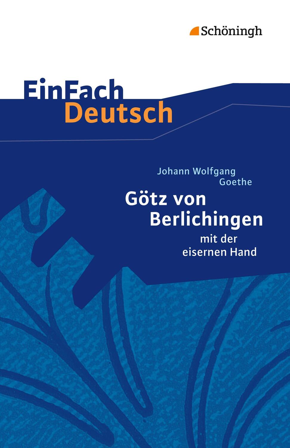 Cover: 9783140223768 | Götz von Berlichingen. EinFach Deutsch Textausgaben | Klassen 8 - 10