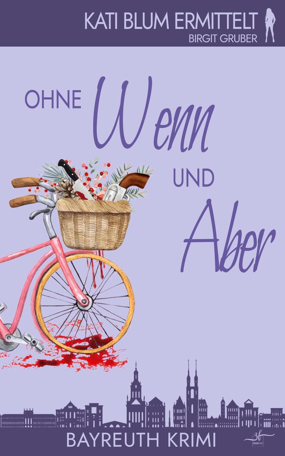 Cover: 9783967141061 | Ohne Wenn und Aber | Krimikomödie | Birgit Gruber | Taschenbuch | 2023