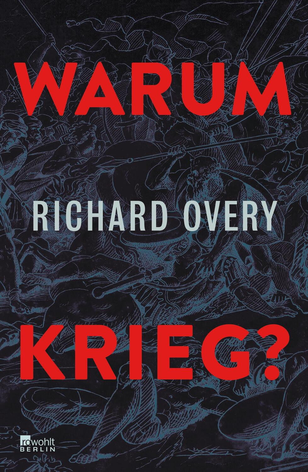 Cover: 9783737102087 | Warum Krieg? | Richard Overy | Buch | 368 S. | Deutsch | 2024