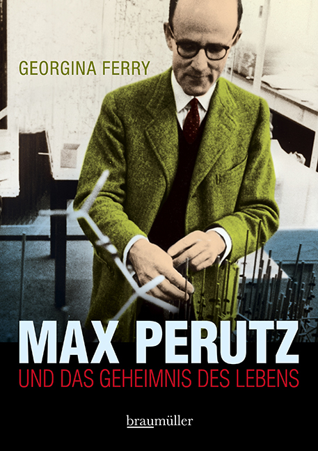 Cover: 9783991003441 | Max Perutz | Und das Geheimnis des Lebens | Georgina Ferry | Buch