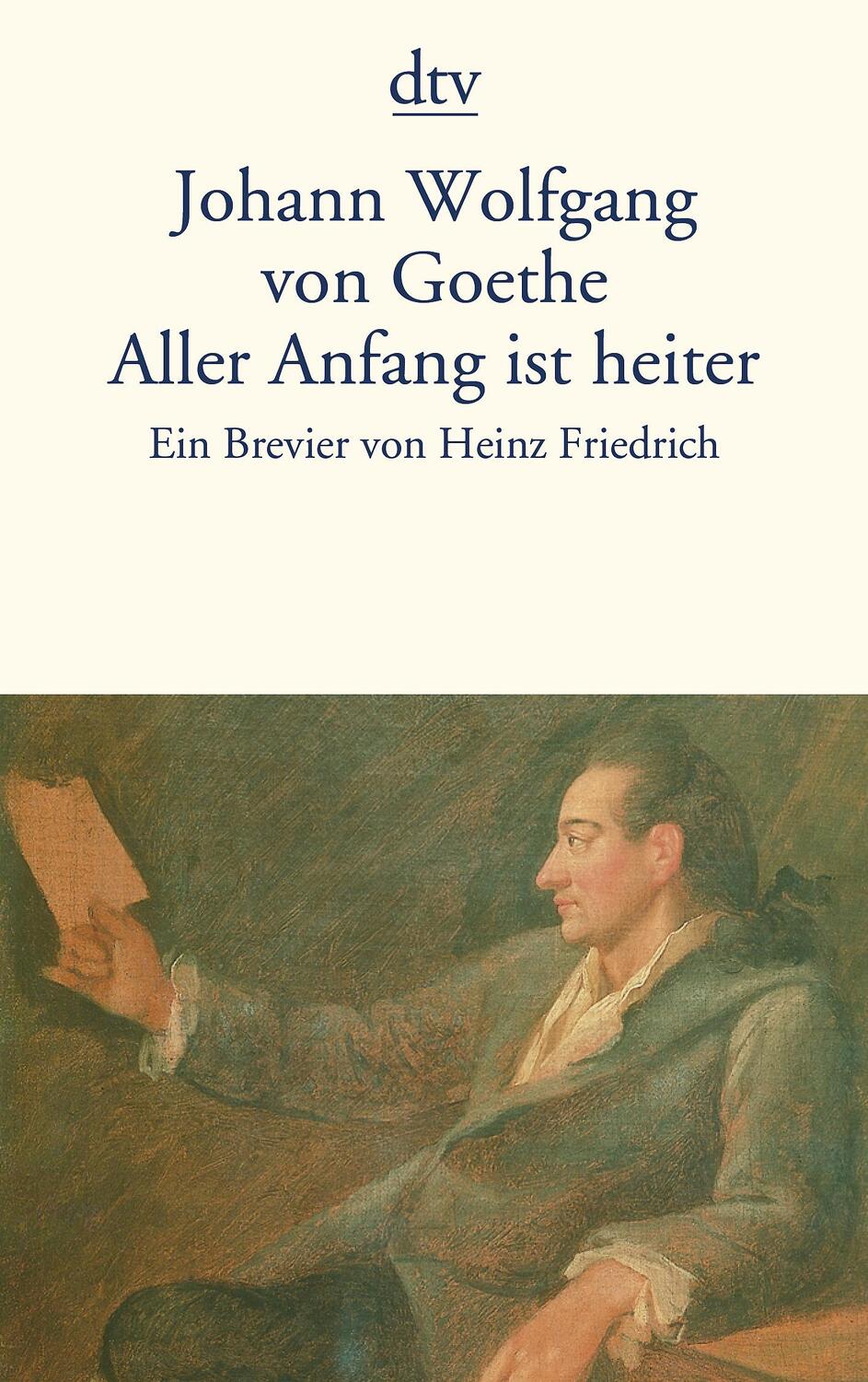 Cover: 9783423126786 | Aller Anfang ist heiter | Ein Brevier | Johann Wolfgang von Goethe