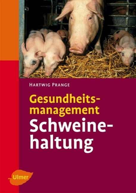 Cover: 9783800141562 | Gesundheitsmanagement in der Schweinehaltung | Hartwig Prange | Buch