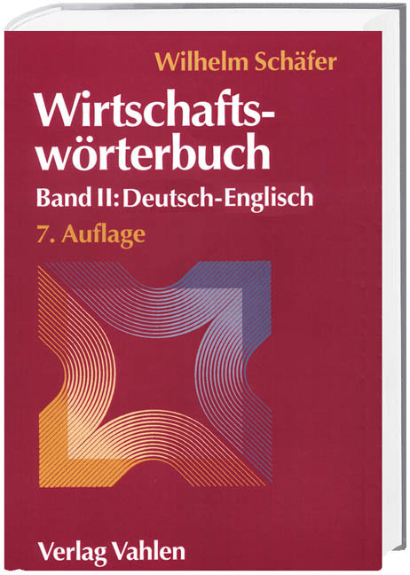 Cover: 9783800628841 | Wirtschaftswörterbuch Bd. II: Deutsch-Englisch | Michael Schäfer